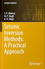 Seismic Inversion Methods: A Practical Approach 