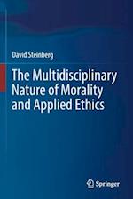 The Multidisciplinary Nature of Morality and Applied Ethics