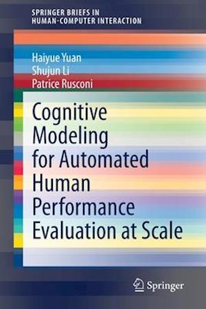 Cognitive Modeling for Automated Human Performance Evaluation at Scale