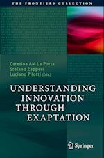 Understanding Innovation Through Exaptation