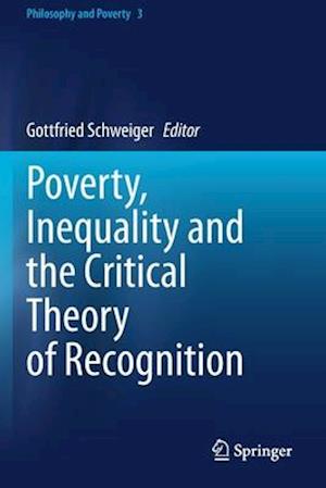 Poverty, Inequality and the Critical Theory of Recognition