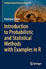 Introduction to Probabilistic and Statistical Methods with Examples in R