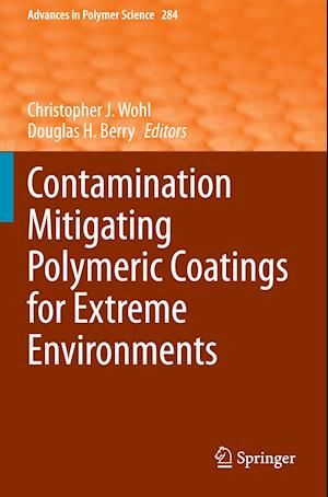 Contamination Mitigating Polymeric Coatings for Extreme Environments