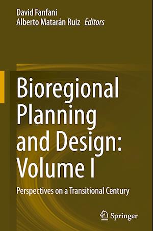 Bioregional Planning and Design: Volume I