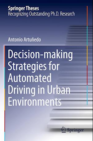 Decision-making Strategies for Automated Driving in Urban Environments