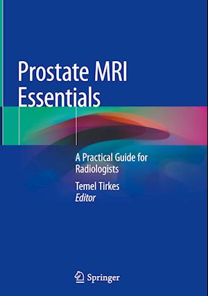 Prostate MRI Essentials