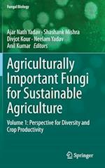 Agriculturally Important Fungi for Sustainable Agriculture