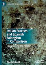 Italian Fascism and Spanish Falangism in Comparison