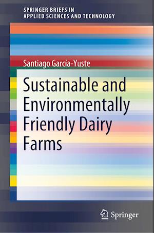 Sustainable and Environmentally Friendly Dairy Farms