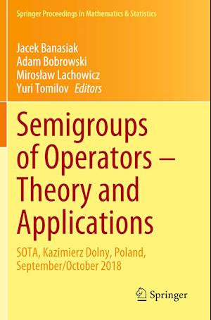 Semigroups of Operators – Theory and Applications