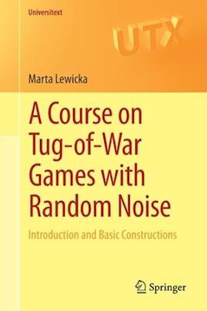 A Course on Tug-of-War Games with Random Noise