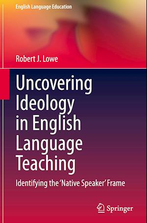 Uncovering Ideology in English Language Teaching