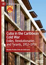 Cuba in the Caribbean Cold War