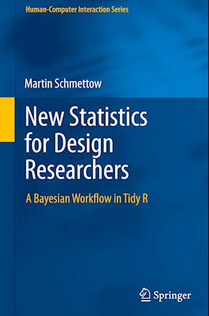 New Statistics for Design Researchers