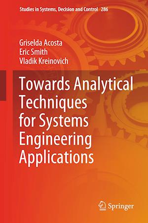 Towards Analytical Techniques for Systems Engineering Applications
