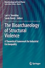 The Bioarchaeology of Structural Violence