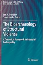 The Bioarchaeology of Structural Violence