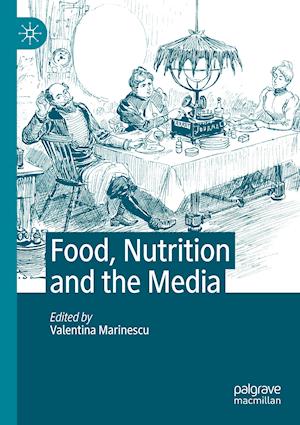 Food, Nutrition and the Media