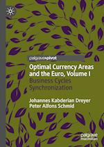 Optimal Currency Areas and the Euro, Volume I