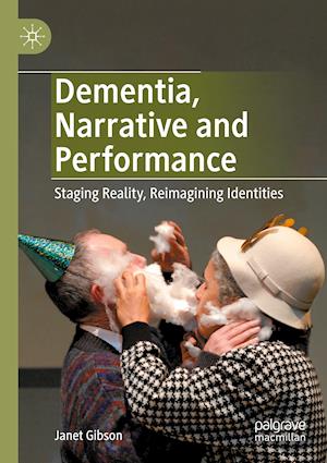 Dementia, Narrative and Performance