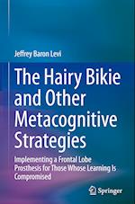 The Hairy Bikie and Other Metacognitive Strategies