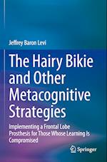 The Hairy Bikie and Other Metacognitive Strategies