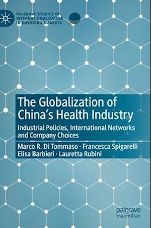 The Globalization of China’s Health Industry