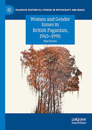 Women and Gender Issues in British Paganism, 1945–1990