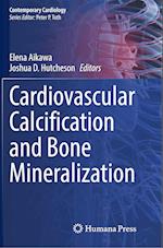 Cardiovascular Calcification and Bone Mineralization