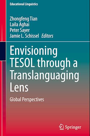 Envisioning TESOL through a Translanguaging Lens