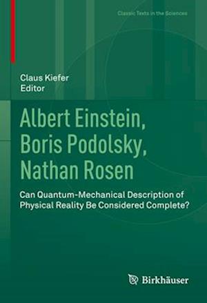 Albert Einstein, Boris Podolsky, Nathan Rosen