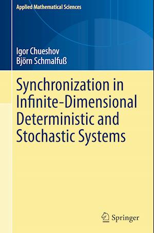 Synchronization in Infinite-Dimensional Deterministic and Stochastic Systems