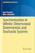 Synchronization in Infinite-Dimensional Deterministic and Stochastic Systems