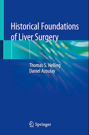 Historical Foundations of Liver Surgery