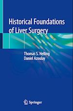 Historical Foundations of Liver Surgery