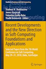 Recent Developments and the New Direction in Soft-Computing Foundations and Applications