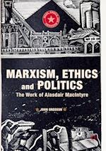 Marxism, Ethics and Politics