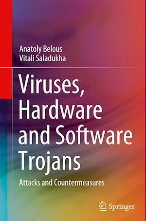 Viruses, Hardware and Software Trojans