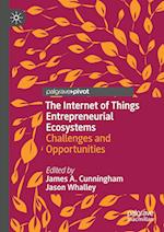 The Internet of Things Entrepreneurial Ecosystems