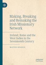 Making, Breaking and Remaking the Irish Missionary Network