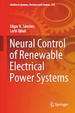 Neural Control of Renewable Electrical Power Systems