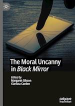 The Moral Uncanny in Black Mirror
