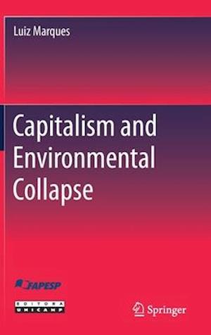 Capitalism and Environmental Collapse