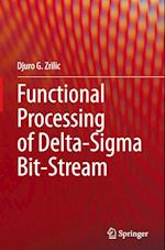 Functional Processing of Delta-Sigma Bit-Stream
