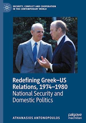 Redefining Greek–US Relations, 1974–1980