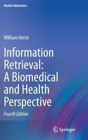 Information Retrieval: A Biomedical and Health Perspective