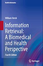 Information Retrieval: A Biomedical and Health Perspective