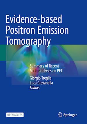 Evidence-based Positron Emission Tomography