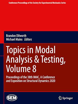 Topics in Modal Analysis & Testing, Volume 8