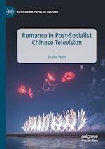 Romance in Post-Socialist Chinese Television
